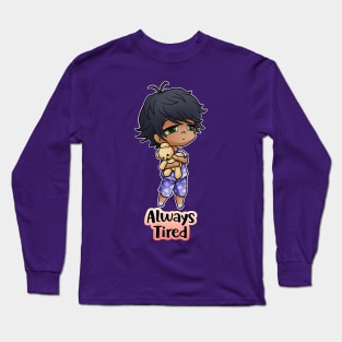 Always Tired Long Sleeve T-Shirt